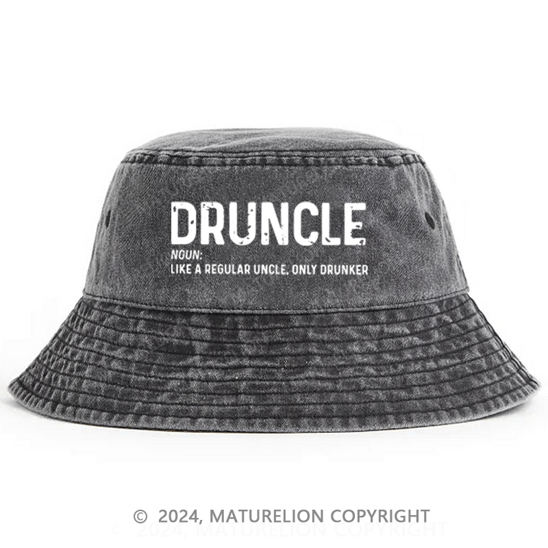 Matureolion Druncle Funny Uncle Definition Gift Bucket Hat