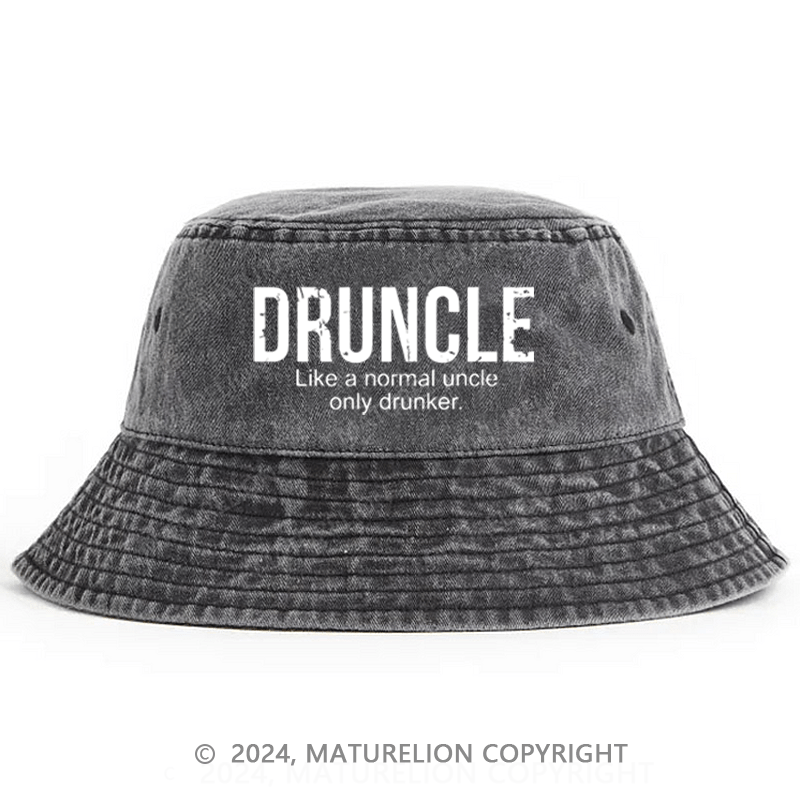 Matureolion Druncle Like A Regular Uncle Only Drunker Bucket Hat