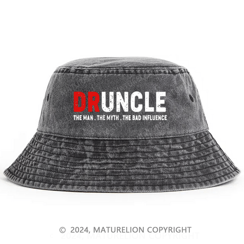 Matureolion Druncle The Man The Myth The Bad Influence Funny Uncle Bucket Hat