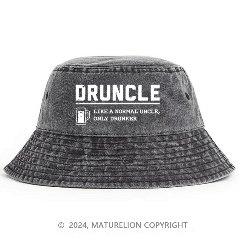 Matureolion Drunclelike A Normal Uncle Only Drunker Funny Gift Bucket Hat