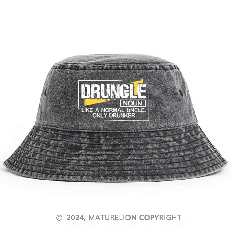 Matureolion Drunk Uncle Like Normal Uncle but Drunker Funny Uncle Gift Bucket Hat