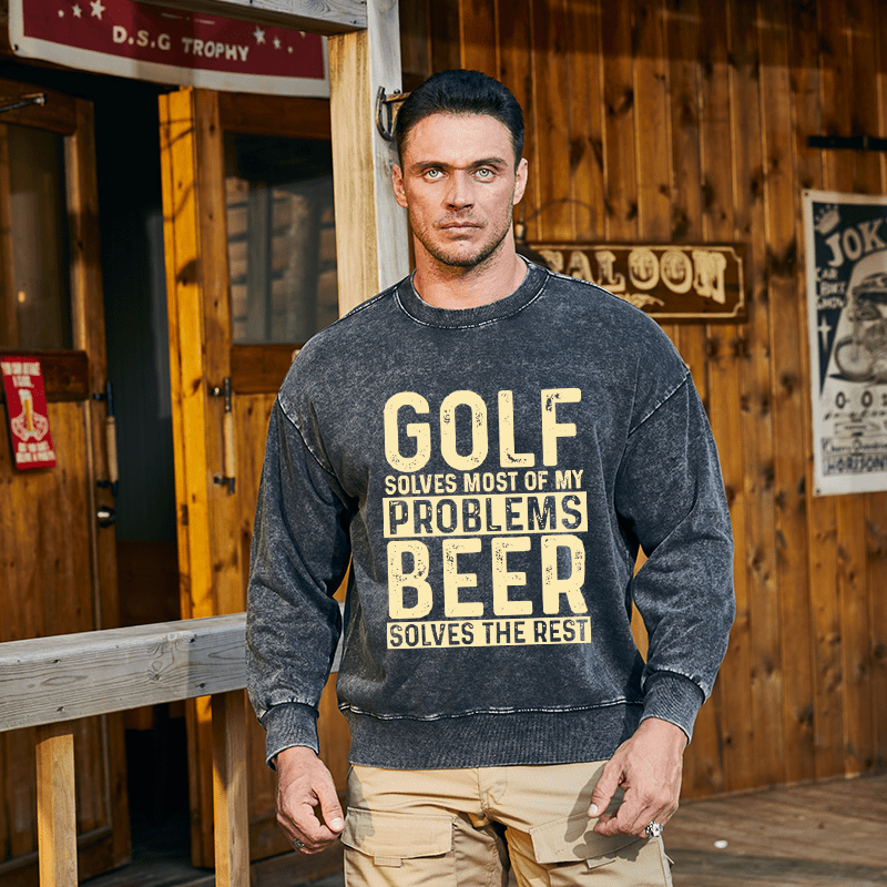 Mturelion Men's Sweatshirt Golf Solves Most Of My Problems Beer Solves The Rest Custom Sweatshirt