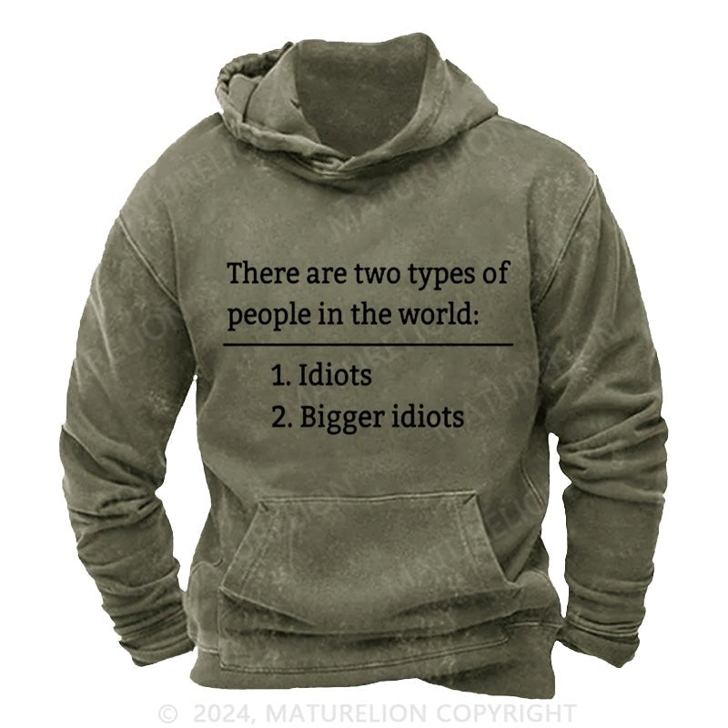 Maturelion There Are Two Types Of People DTG Printing Washed Hoodie