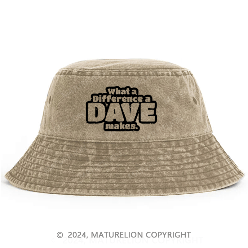 Maturelion What A Difference A Dave Makes Bucket Hat