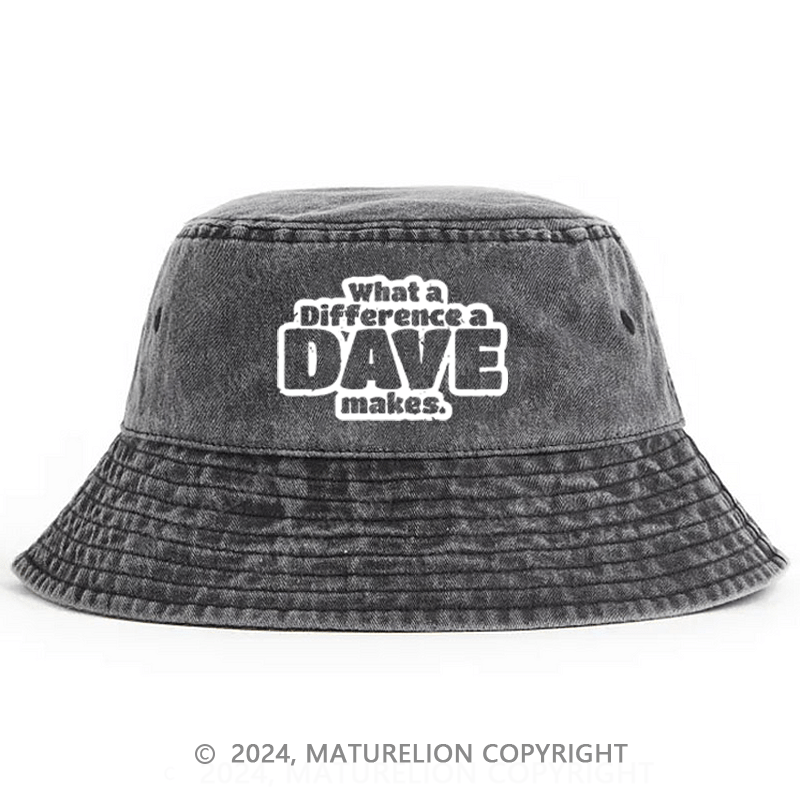 Maturelion What A Difference A Dave Makes Bucket Hat