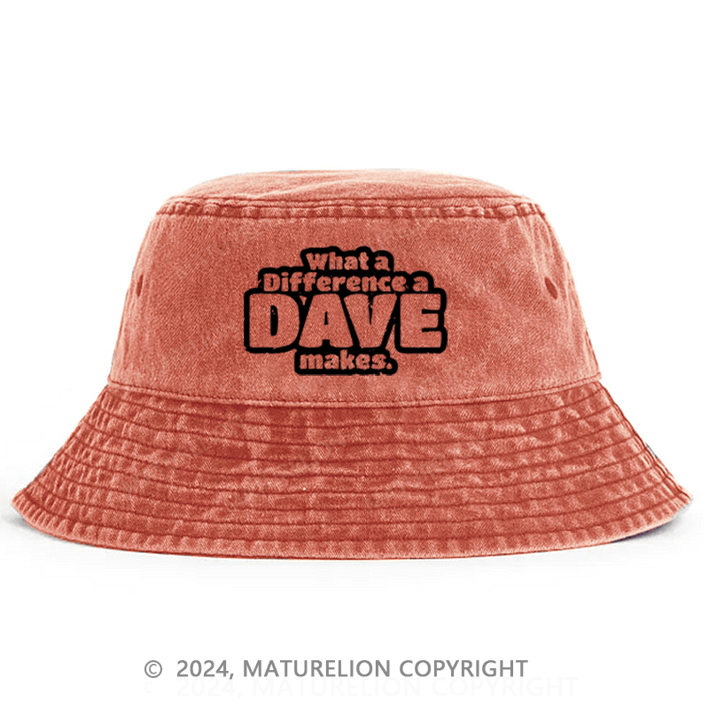 Maturelion What A Difference A Dave Makes Bucket Hat