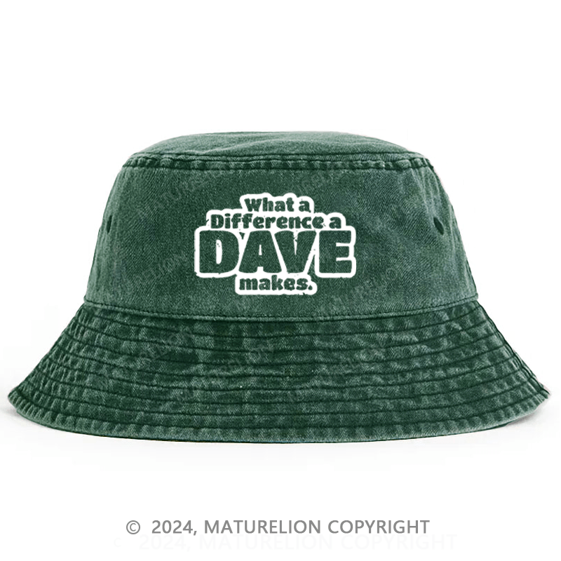 Maturelion What A Difference A Dave Makes Bucket Hat