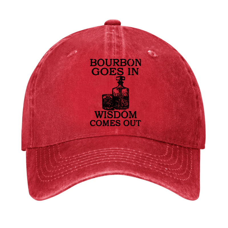 Maturelion Bourbon Goes In Wisdom Comes Out Cap