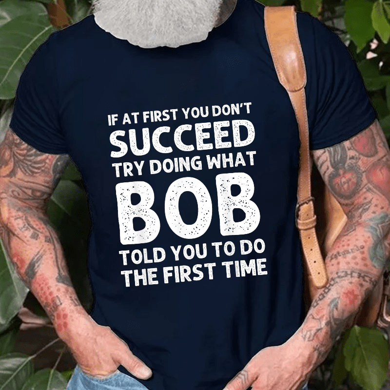 If At First You Don't Succeed Cotton T-shirt