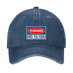Warning No Filter Funny Sarcastic Cap