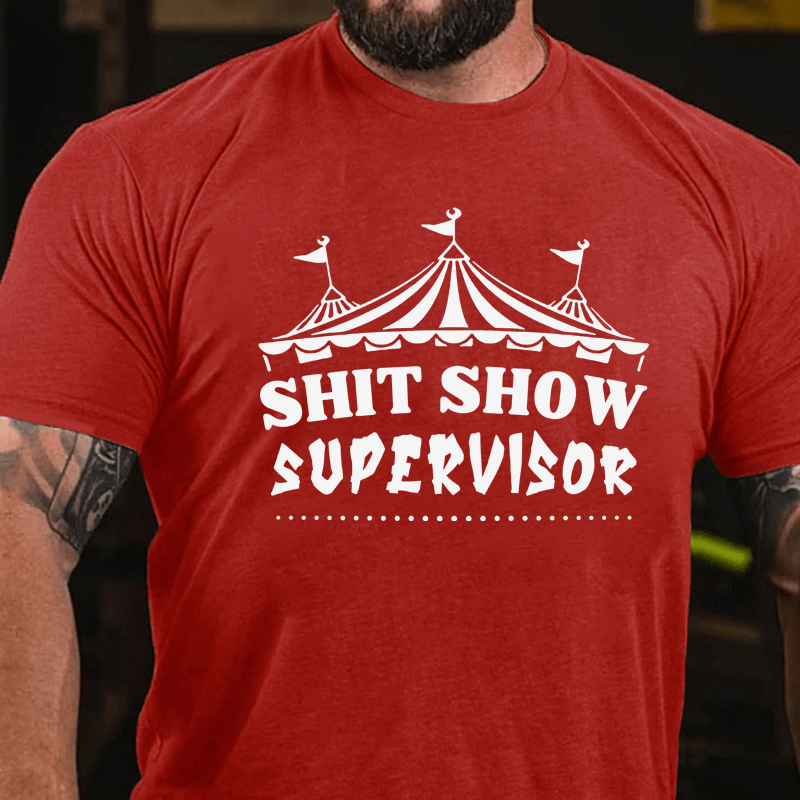 MATURELION SHIT SHOW SUPERVISOR COTTON T-SHIRT