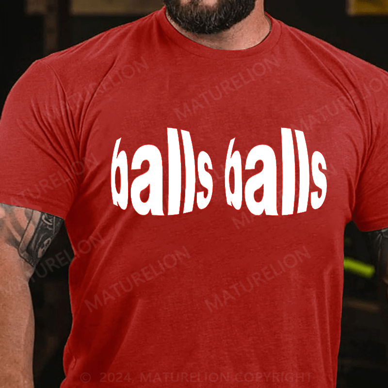 Maturelion Shirt That Says Balls Tshirt Classic T-Shirt