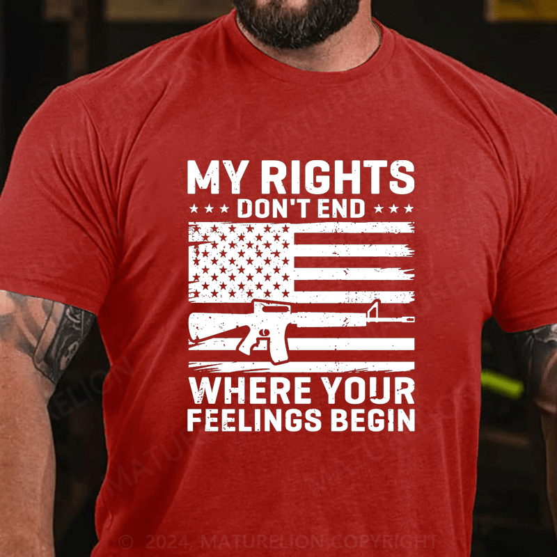 Maturelion My Rights Don't End Where Your Feelings Begin Cotton T-Shirt