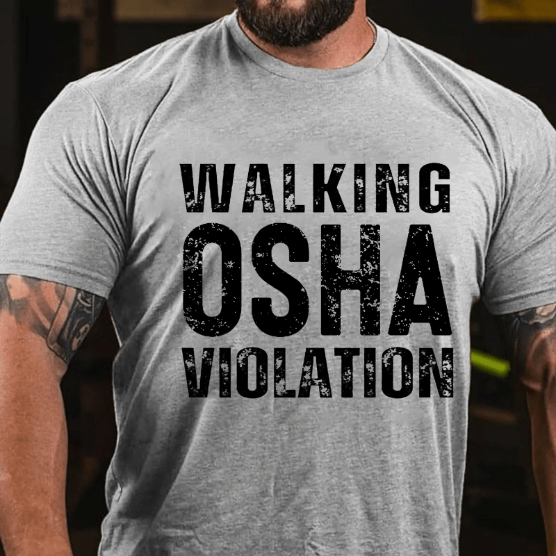 Walking Osha Violation Cotton T-shirt