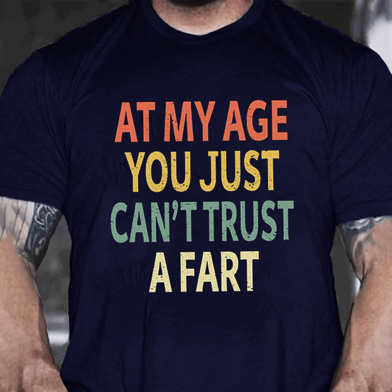 MATURELION Elderly Funny At My Age You Just Can't Trust a Fart Essential T-Shirt