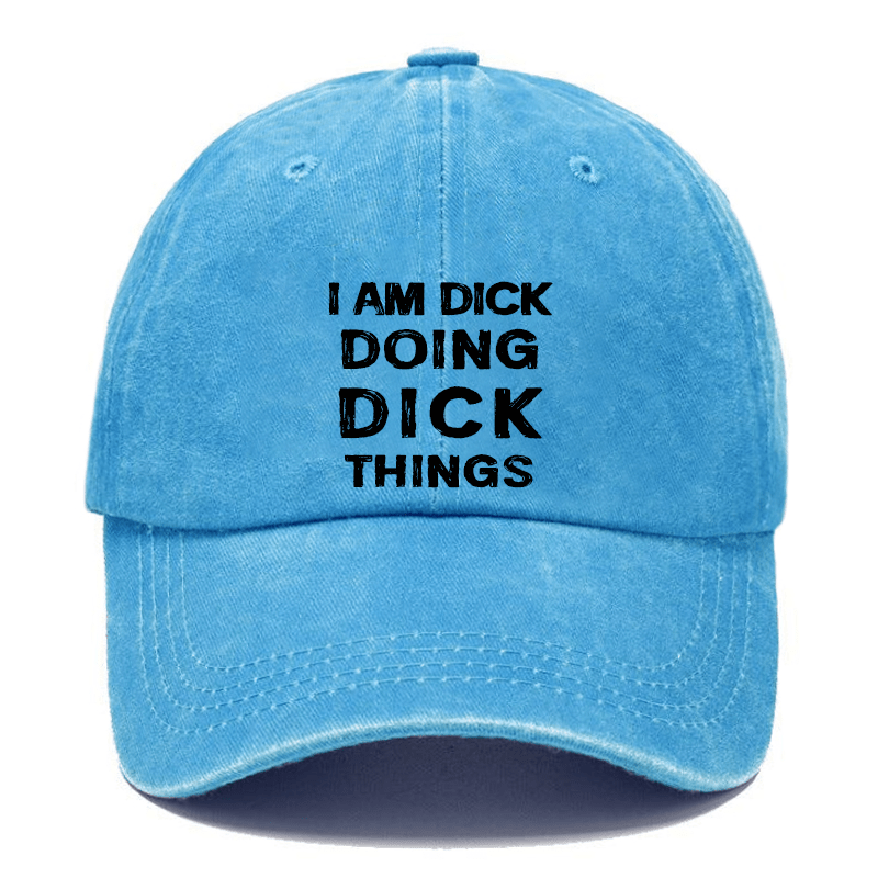 I Am Dick Doing Tommy Dick Cap