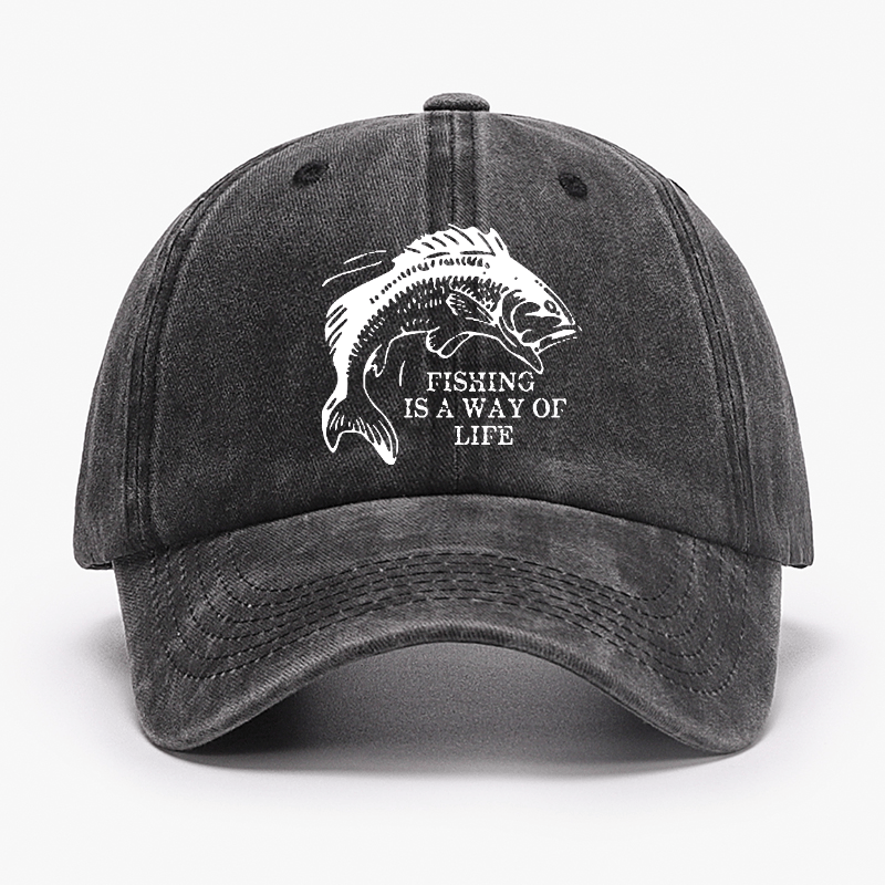 Fishing Is A Way Of Life Cap