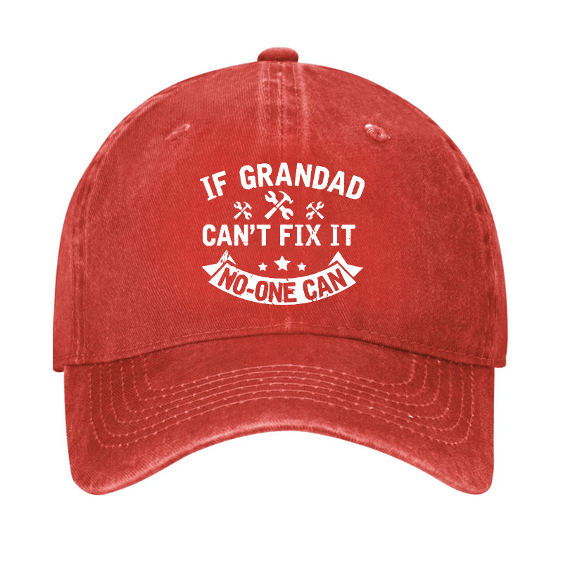 If Grandad Cant Fix It No One Can Cap