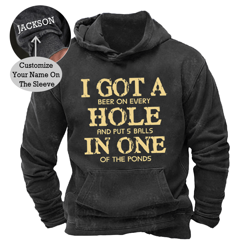 Maturelion Men's Hoodie I Got A Beer On Ever Hole And Put 5 Balls In One Of The Ponds Washed Hoodies