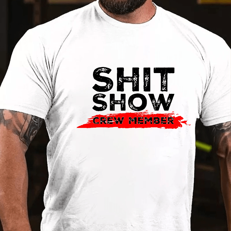 Sh*t Show Crew Member Print Cotton T-shirt