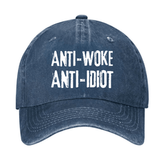 Anti-Woke Anti-Idiot Funny Sarcastic Cap