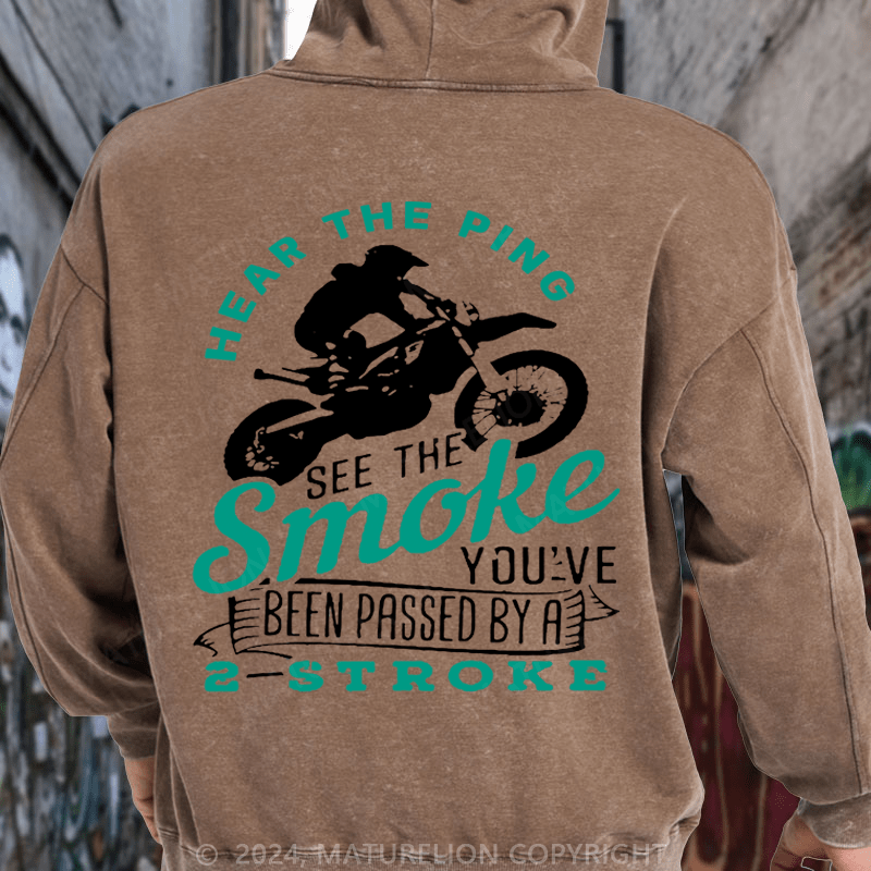 Maturelion Motocross Dirt Bike Race You Just Got Passed By a Two Stroke DTG Printing Washed Custom Hoodie