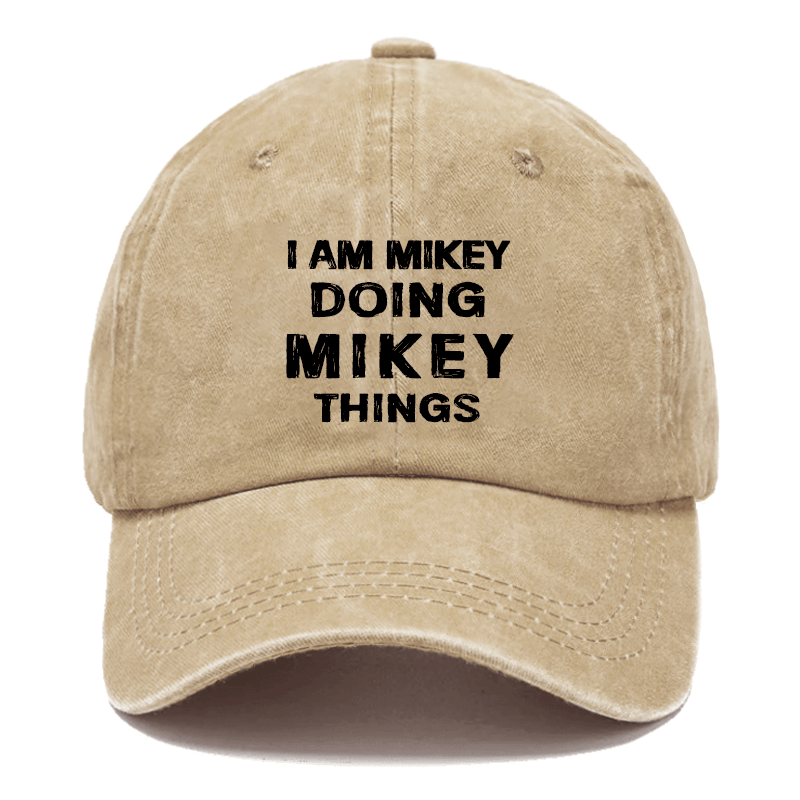 I Am Mikey Doing Mikey Things Cap