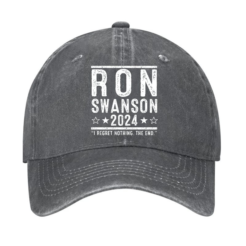 Ron Swanson 2024 I Regret Nothing The End Funny Sarcastic Cap