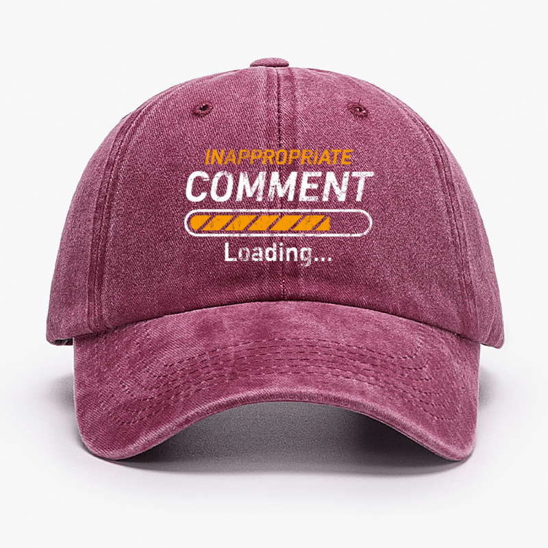 Inappropriate Comment Loading Sarcastic Cap