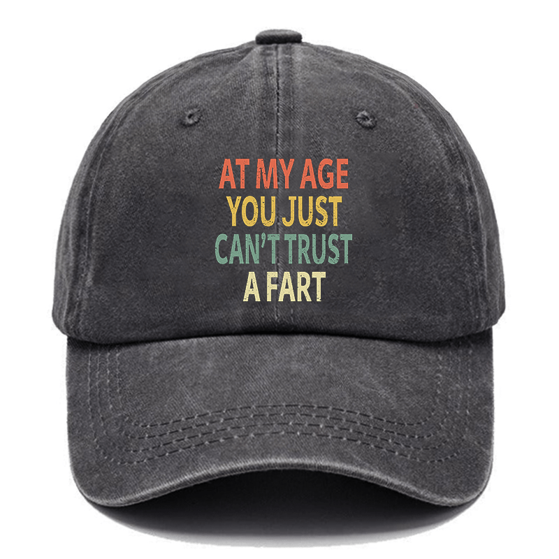 Elderly Funny At My Age You Just Can't Trust a Fart Essential Cap