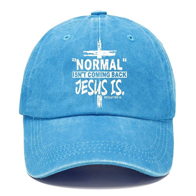 Normal Isn't Coming Back Jesus Is Revelation 14 Christian Cap