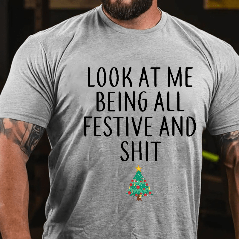 Maturelion Look At Me Being All Festive And Shit Funny Christmas Cotton T-shirt