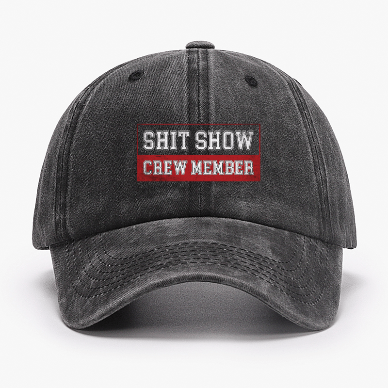 Shit Show Crew Member Cap