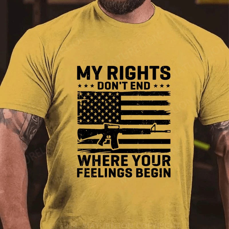 Maturelion My Rights Don't End Where Your Feelings Begin Cotton T-Shirt