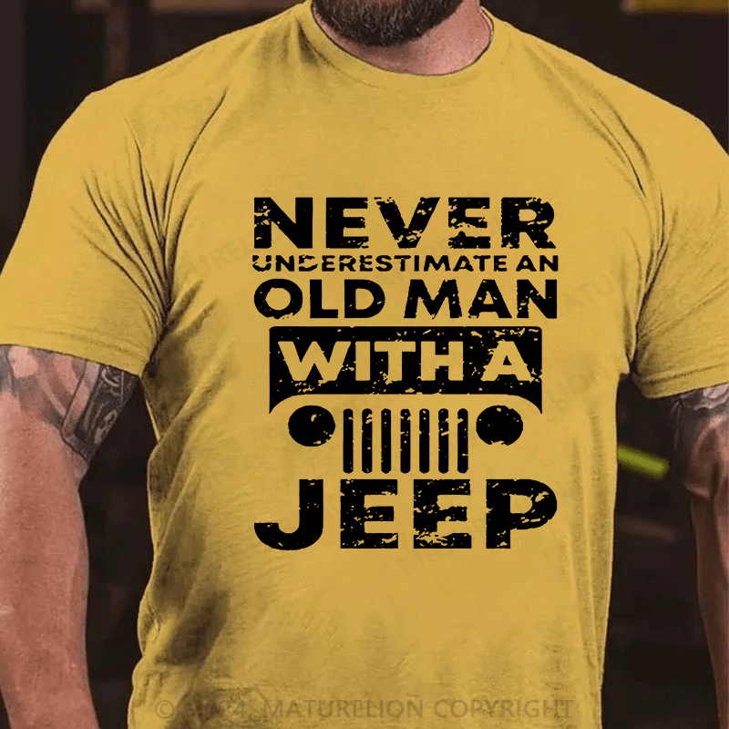 Maturelion Men's T-shirt Never Understimate An Old Man With A Jeep T-shirt