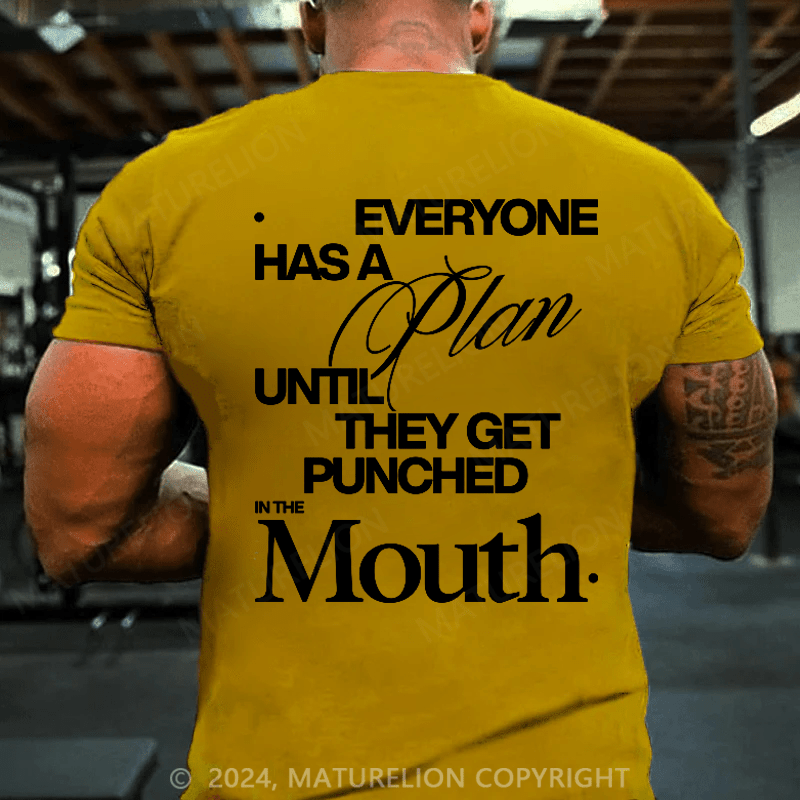 Maturelion Men's T-shirt Everybody Has A Plan Until They Get Punched In The Mouth Cotton T-shirt