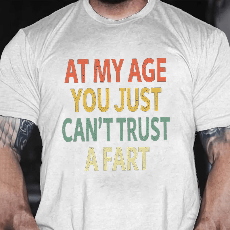 MATURELION Elderly Funny At My Age You Just Can't Trust a Fart Essential T-Shirt