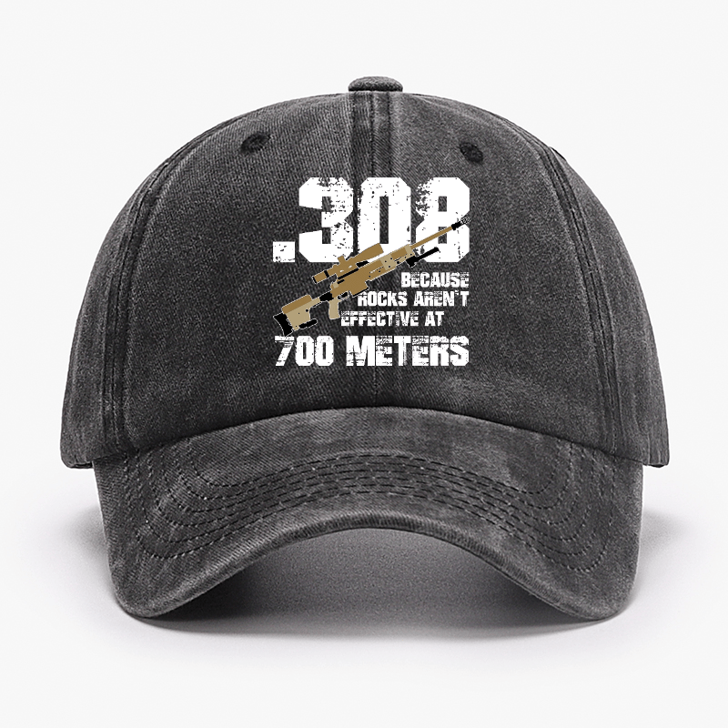 .308 Because Rocks Aren't Effective At 700 Meters Cap