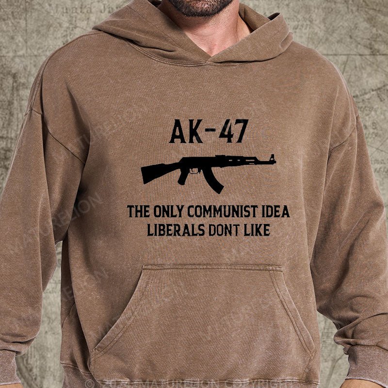 Maturelion AK-47 The Only Communist Idea Liberals Don't Like DTG Printing Washed Hoodie