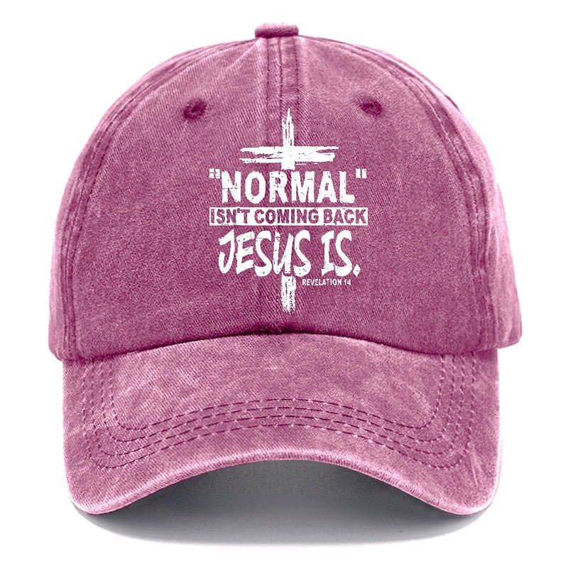 Normal Isn't Coming Back Jesus Is Revelation 14 Christian Cap