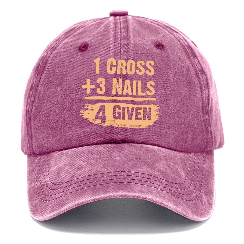 1 Cross 3 Nails 4 Given Forgiven Christian cap