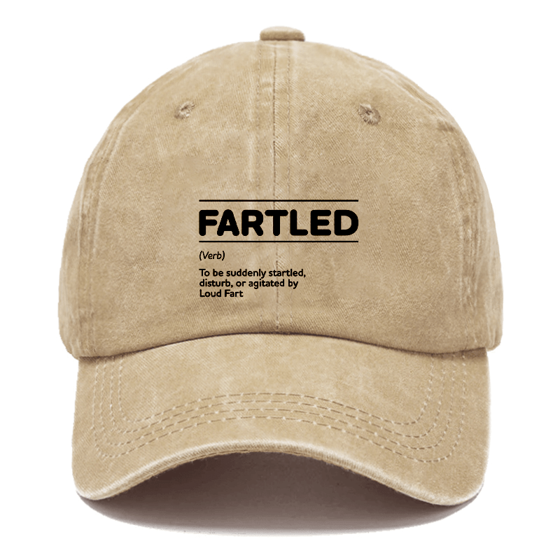 Fartled Offensive Adult Humor Is A Fartled To Be Suddenly Starled, Distrub, or Agitated By Loud Fart Cap