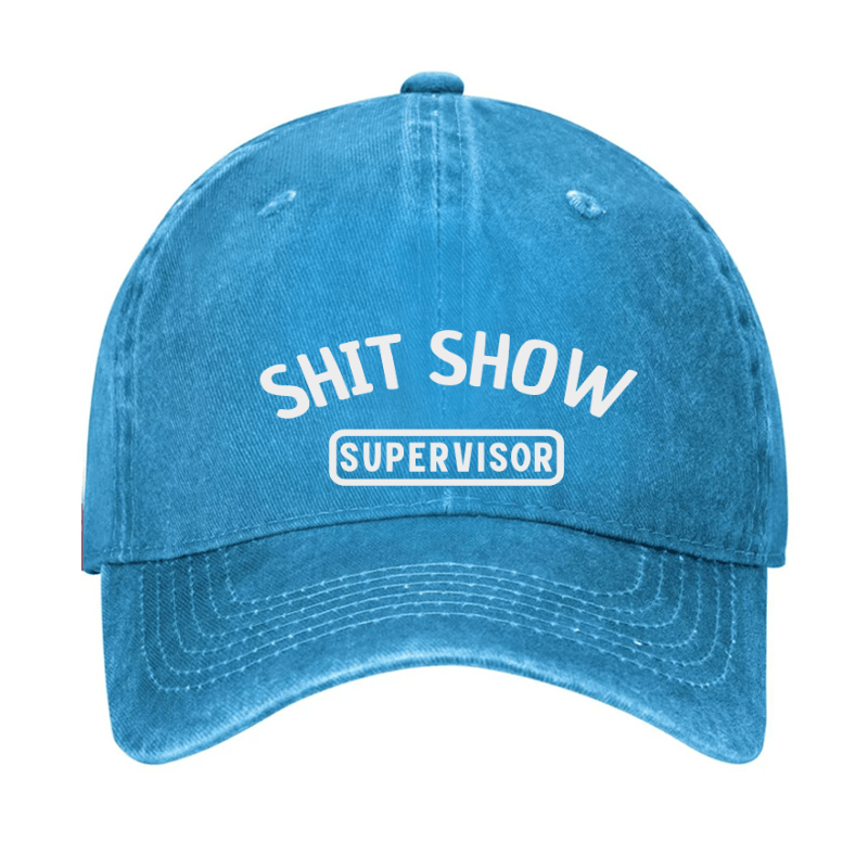 Shit Show Supervisor Funny Cap