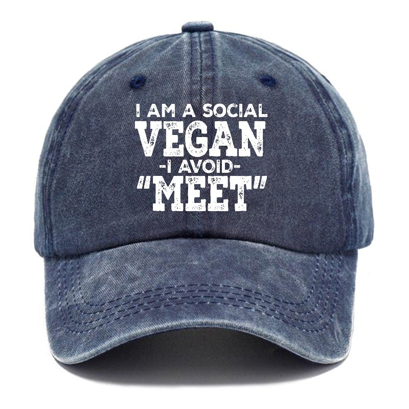 I Am A Social Vegan I Avoid Meet Sarcastic Print Cap