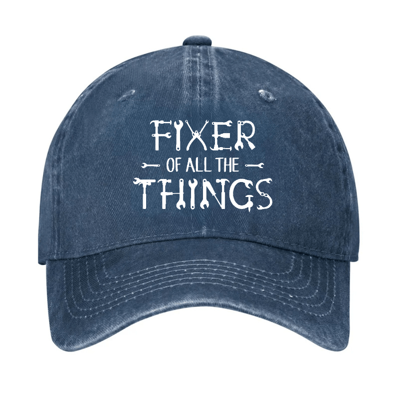 Fixer Of All The Things Funny Gift Cap