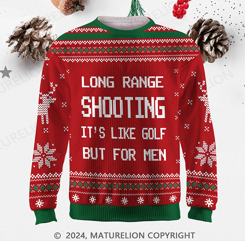 Maturelion Long Range Shooting It's Like Golf But For Men Ugly Sweater