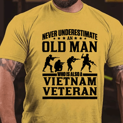 Never Underestimate An Old Man Who Is Also A Vietnam Veteran Cotton T-shirt
