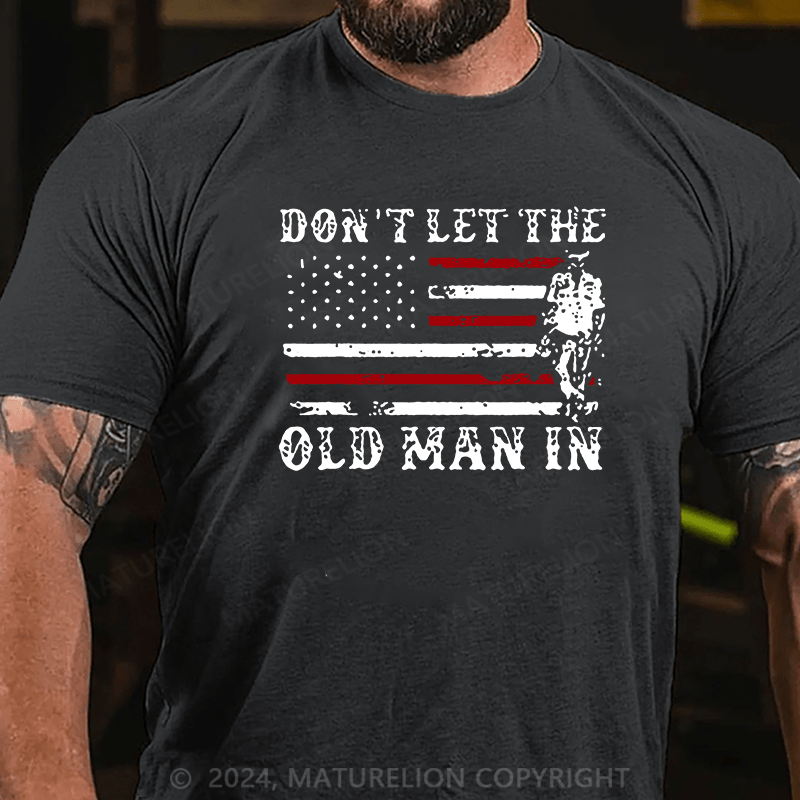 Maturelion Don't let The Old Man in Vintage American Flag Shirt