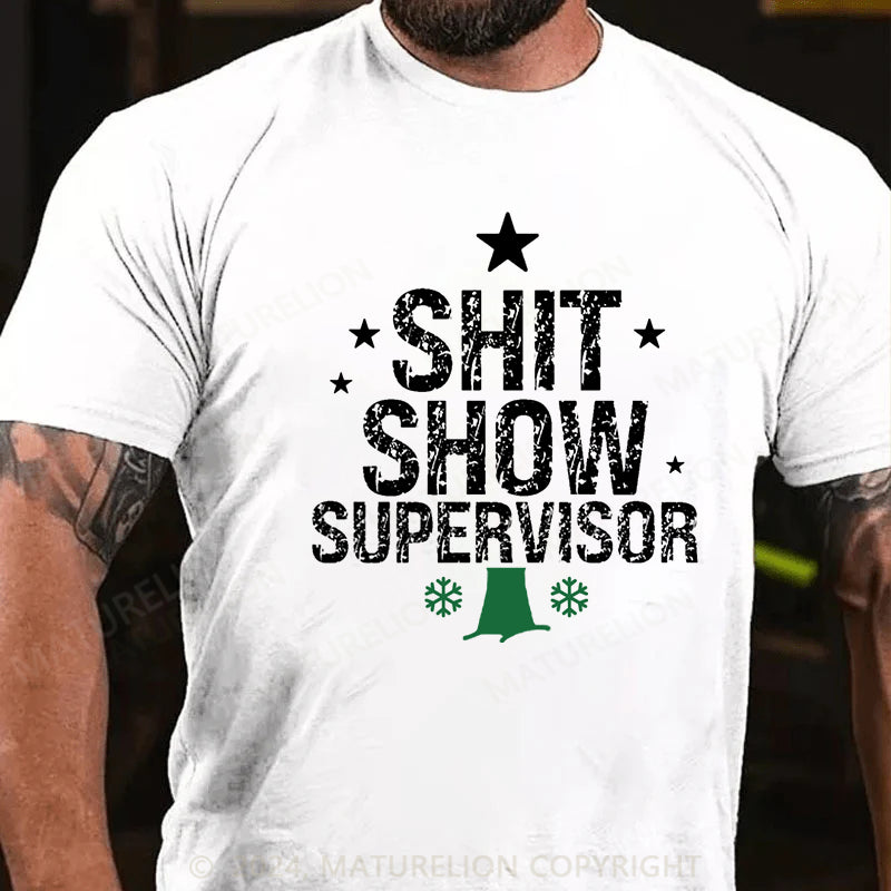 Maturelion Christmas T-shirt Sht Show Supervisor Cotton T-shirt