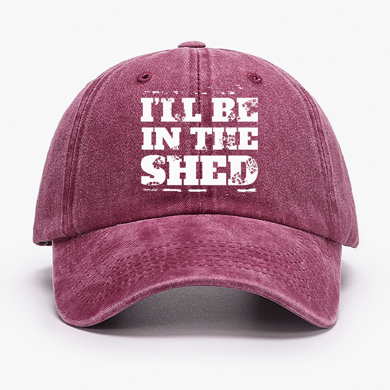 I'll Be In The Shed Funny Men's Fix Cap